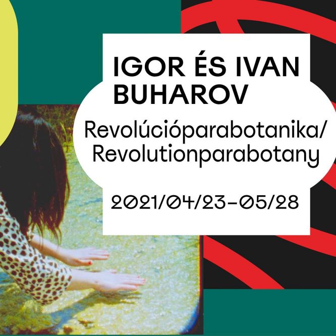 Igor & Ivan Buharov: Revolúcióparabotanika