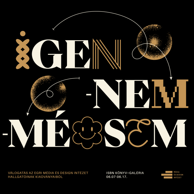 IGEN – NEM – MÉGSEM exhibition. EKKE x ISBN