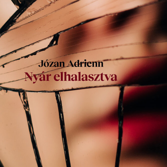 Józan Adrienn: Nyár elhalasztva